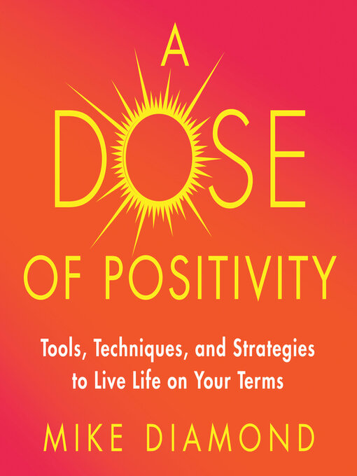 Title details for A Dose of Positiviity by Mike Diamond - Available